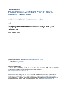 Phylogeography and Conservation of the Arroyo Toad (Bufo Californicus)