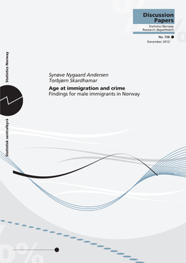 Age at Immigration and Crime. Findings For