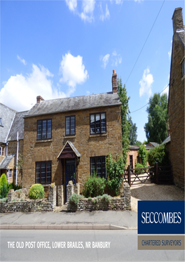 The Old Post Office, Lower Brailes, Nr Banbury Chartered Surveyors