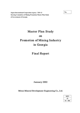 Master Plan Study on Promotion of Mining Industry in Georgia Final Report Contents