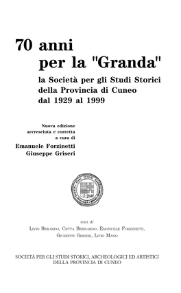 70 Anni Per La "Granda" La Società Per Gli Studi Storici Della Provincia Di Cuneo Dal 1929 Al 1999