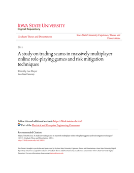 A Study on Trading Scams in Massively Multiplayer Online Role-Playing Games and Risk Mitigation Techniques Timothy Lee Meyer Iowa State University