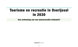 Toerisme En Recreatie in Overijssel in 2030