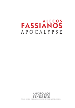 FASSIANOS APOCA LYPSE Solo Exhibition