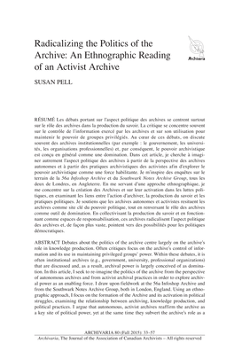 Radicalizing the Politics of the Archive: an Ethnographic Reading of an Activist Archive SUSAN PELL