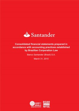 Consolidated Financial Statements Prepared in Accordance with Accounting Practices Established by Brazilian Corporation Law Banco Santander (Brasil) S.A