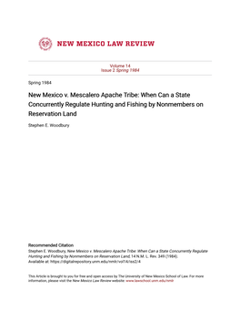 New Mexico V. Mescalero Apache Tribe: When Can a State Concurrently Regulate Hunting and Fishing by Nonmembers on Reservation Land