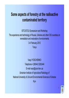 Some Aspects of Forestry at the Radioactive Contaminated Territory