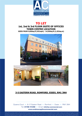 TO LET 1St, 2Nd & 3Rd FLOOR SUITE of OFFICES TOWN CENTRE LOCATION SIZES from 4,850Sq.Ft (451Sqm) - 14,550Sq.Ft (1,352Sq.M)