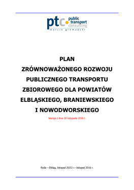 Plan Zrównoważonego Rozwoju Publicznego Transportu Zbiorowego Dla Powiatów Elbląskiego, Braniewskiego I Nowodworskiego