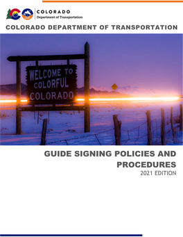 CDOT Guide Signing Policies and Procedures Should Be Referred To