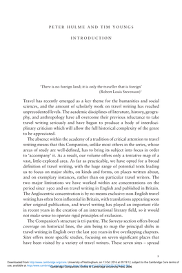 Travel Has Recently Emerged As a Key Theme for the Humanities and Social Sciences, and the Amount of Scholarly Work on Travel Writing Has Reached Unprecedented Levels