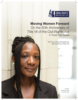 Moving Women Forward on the 50Th Anniversary of Title VII of the Civil Rights Act a Three-Part Series