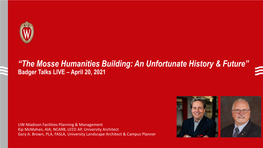 “The Mosse Humanities Building: an Unfortunate History & Future