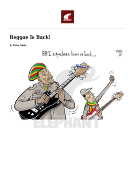 Reggae Is Back!,Why BBI Will Not Promote Peace Or