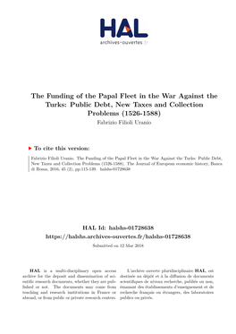 The Funding of the Papal Fleet in the War Against the Turks: Public Debt, New Taxes and Collection Problems (1526-1588) Fabrizio Filioli Uranio