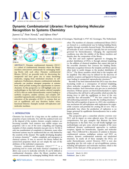 Dynamic Combinatorial Libraries: from Exploring Molecular Recognition to Systems Chemistry Jianwei Li,‡ Piotr Nowak,‡ and Sijbren Otto*