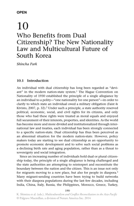 Who Benefits from Dual Citizenship? the New Nationality Law and Multicultural Future of South Korea Shincha Park