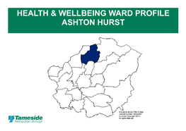 Health & Wellbeing Ward Profile Ashton Hurst