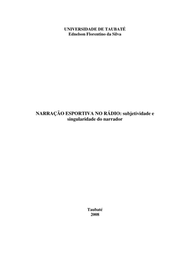 NARRAÇÃO ESPORTIVA NO RÁDIO: Subjetividade E Singularidade Do Narrador