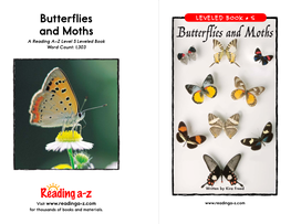 LEVELED BOOK • S and Moths Butterflies and Moths a Reading A–Z Level S Leveled Book Word Count: 1,303