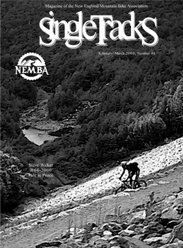 Magazine of the New England Mountain Bike Association Steve Walker 1964-2000 Ride in Peace