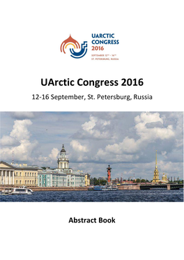 Uarctic Congress 2016 Abstract Book URN:ISBN:978-952-62-1391-0 University of the Arctic/University of Oulu Editor Outi Moilanen