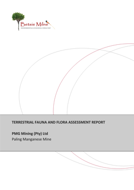 TERRESTRIAL FAUNA and FLORA ASSESSMENT REPORT PMG Mining