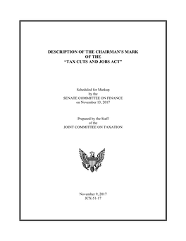 Description of the Chairman's Mark of the “Tax Cuts and Jobs Act”