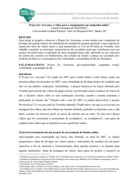 Project for Awesome: O Vídeo Para O Engajamento Em Campanha Online1 Camila Fernandes De OLIVEIRA2 Universidade Estadual Paulista “Julio De Mesquita Filho”, Bauru, SP