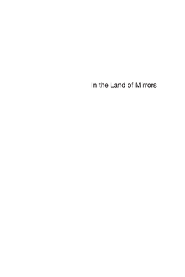 In the Land of Mirrors Front.Qxd 10/11/1999 9:41 AM Page Ii Front.Qxd 10/11/1999 9:41 AM Page Iii