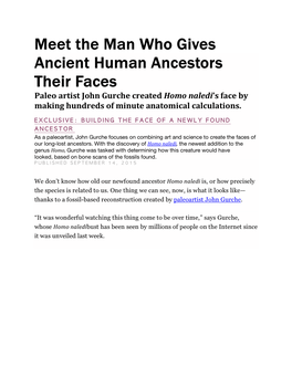 Meet the Man Who Gives Ancient Human Ancestors Their Faces Paleo Artist John Gurche Created Homo Naledi’S Face by Making Hundreds of Minute Anatomical Calculations