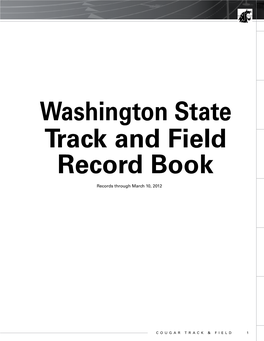 Washington State Track and Field Record Book Reco R Records Through March 10, 2012 Ds & Histor Y