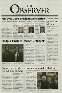 ND Eyes 2008 Presidential Election Suspension Students, Professors Scrutinize Clinton, Obama, Brownback, Edwards, Other Hopefuls Provokes Dates