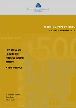 How Large Are Housing and Financial Wealth Effects? a New Approach 1