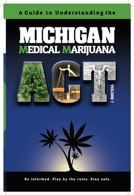 Amended Copy of the Michigan Medical Marihuana Act Includes Initiated Law 1 of 2008 Including the 2012 Amendments