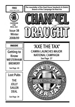 'AXE the TAX' Getting to CAMRA LAUNCHES MAJOR Know NATIONAL CAMPAIGN WESTERHAM See Page 27 BREWERY
