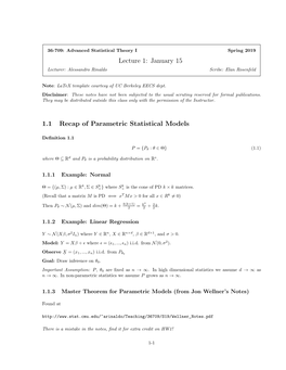 Lecture 1: January 15 1.1 Recap of Parametric Statistical Models