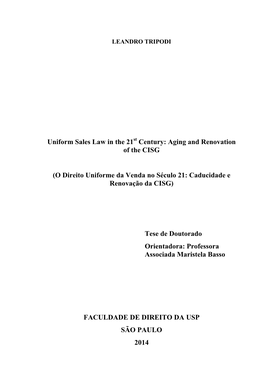 Uniform Sales Law in the 21 Century: Aging and Renovation of the CISG