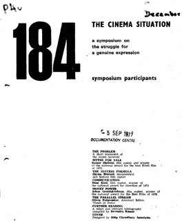 THE CINEMA SITUATION a Symposium on the Struggle for a Genuine Expression