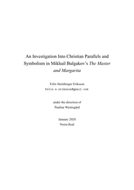 An Investigation Into Christian Parallels and Symbolism in Mikhail Bulgakov’S the Master and Margarita