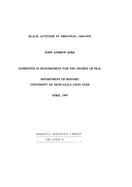 Black Activism in Arkansas, 1940-1970 John Andrew Kirk