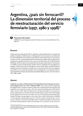 Argentina, ¿País Sin Ferrocarril? La Dimensión Territorial Del Proceso De Reestructuración Del Servicio Ferroviario (1957, 1980 Y 1998)*