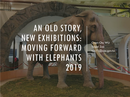 Moving Forward with Elephants 2019