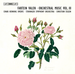 Fartein Valen · Orchestralorchestral Musicmusic Vol.Vol