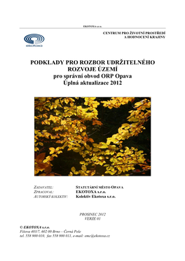 PODKLADY PRO ROZBOR UDRŽITELNÉHO ROZVOJE ÚZEMÍ Pro Správní Obvod ORP Opava Úplná Aktualizace 2012