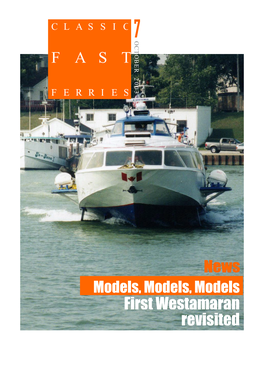 CLASSIC FAST FERRIES Is Being Published As Two Separate Editions, Numbered 7 and 8