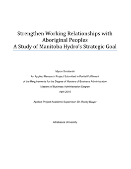 Strengthen Working Relationships with Aboriginal Peoples a Study of Manitoba Hydro’S Strategic Goal