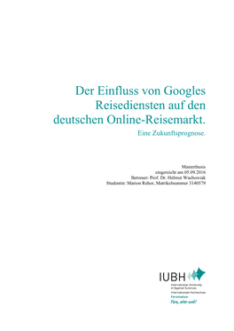 Der Einfluss Von Googles Reisediensten Auf Den Deutschen Online-Reisemarkt