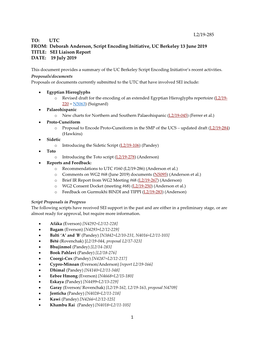 1 L2/19-285 TO: UTC FROM: Deborah Anderson, Script Encoding Initiative, UC Berkeley 13 June 2019 TITLE: SEI Liaison Report